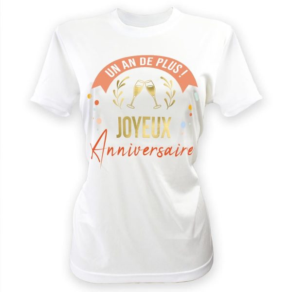 T-shirt femme dédicace 1 an de plus